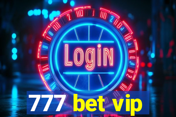 777 bet vip